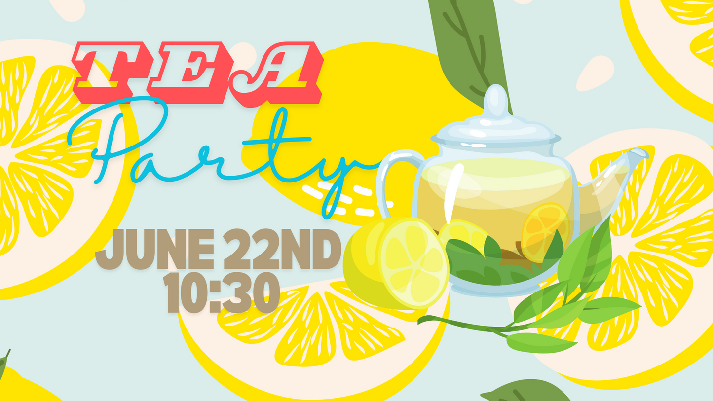 June 2024 Tea Party